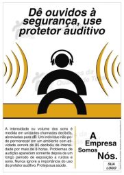 Dê ouvidos à segurança, use protetor auditivo